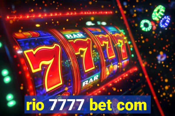 rio 7777 bet com